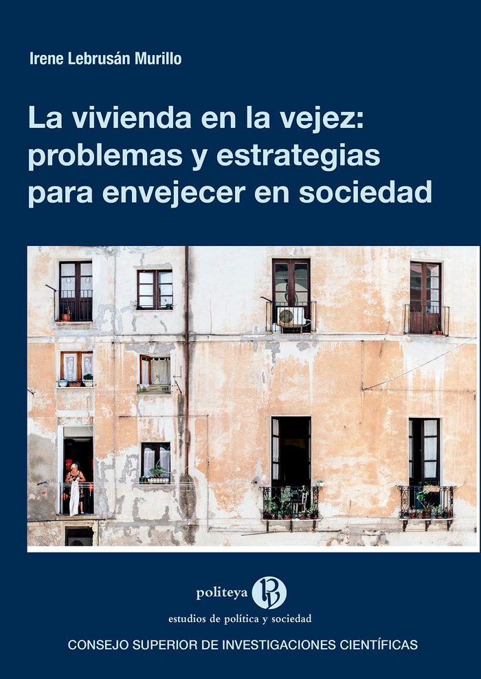 Vorderes Coverbild La vivienda en la vejez : problemas y estrategias para envejecer en sociedad