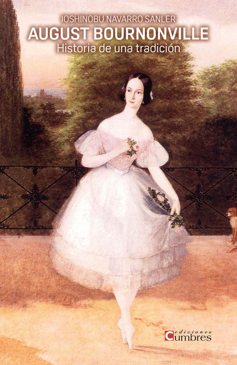 Vorderes Coverbild August Bournonville : historia de una tradición