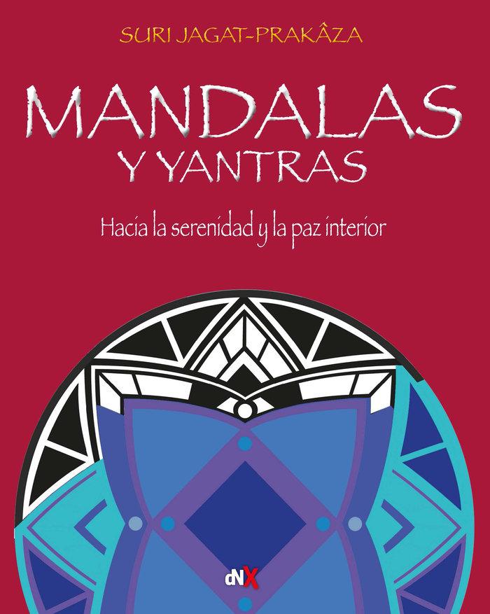 Vorderes Coverbild Mandalas y yantras : hacia la serenidad y la paz interior