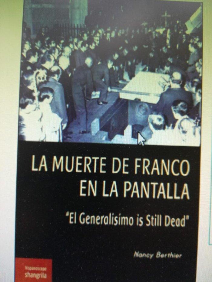 Vorderes Coverbild La muerte de Franco en la pantalla : "El Generalísimo es Still Dead"