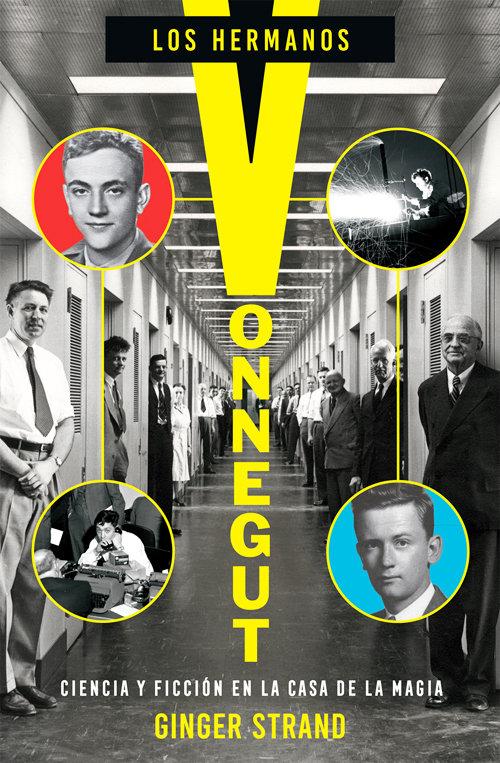 Vorderes Coverbild Los hermanos Vonnegut : ciencia y ficción en la Casa de la Magia