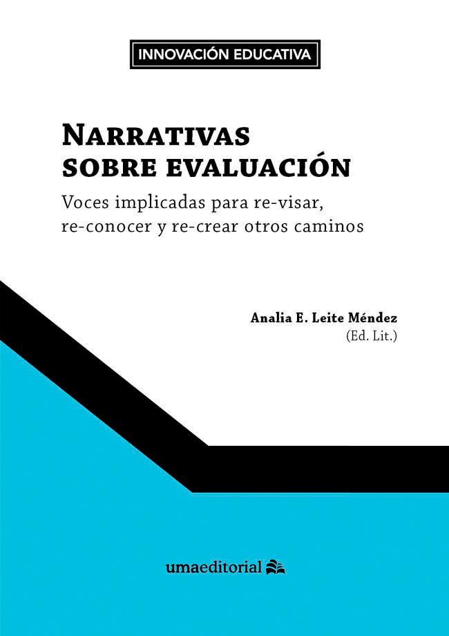 Vorderes Coverbild Narrativas sobre evaluación : voces implicadas para re-visar, re-conocer y re-crear otros caminos