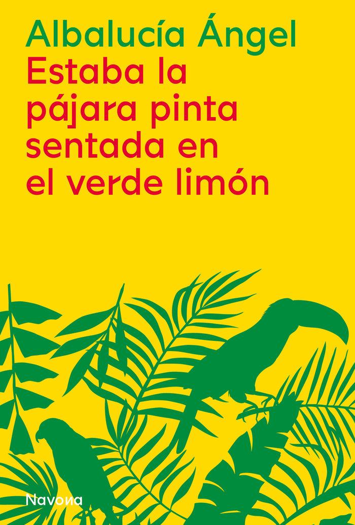 Vorderes Coverbild Estaba La Pajara Pinta Sentada En El Verde Limon