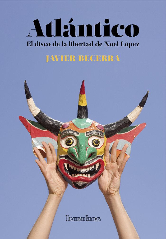 Vorderes Coverbild Atlántico. El disco de la libertad de Xoel López