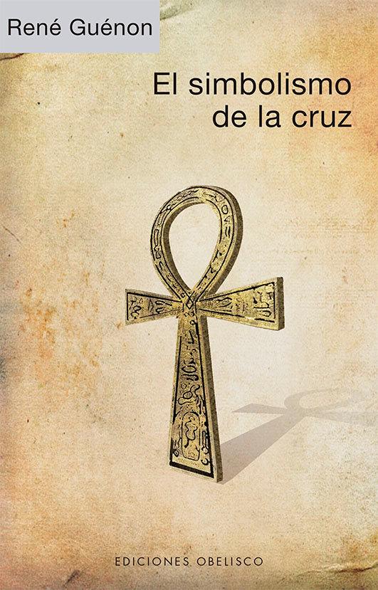 Vorderes Coverbild simbolismo de la cruz, El