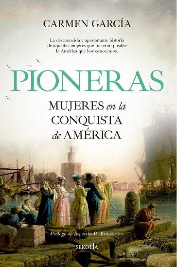 Vorderes Coverbild Pioneras. Mujeres en la conquista de América