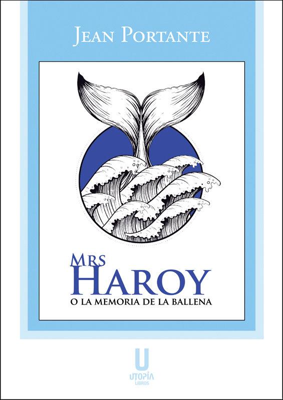 Vorderes Coverbild Mrs Haroy o la memoria de la ballena