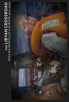 Vorderes Coverbild The Libyan crossroads : pasaje mortal a Europa 2011-2020