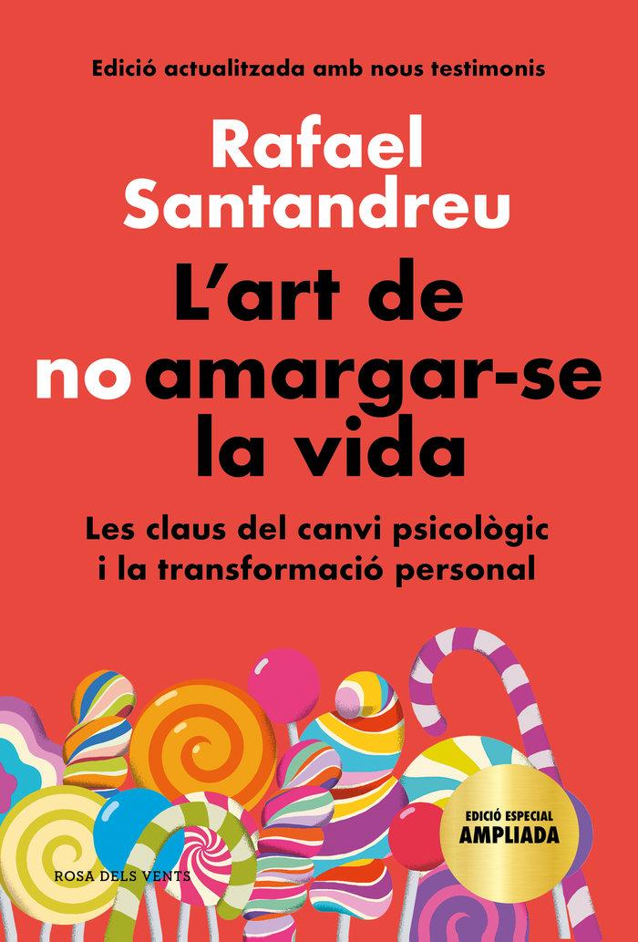 Vorderes Coverbild L'art de no amargar-se la vida : les claus del canvi psicològic i la transformació personal