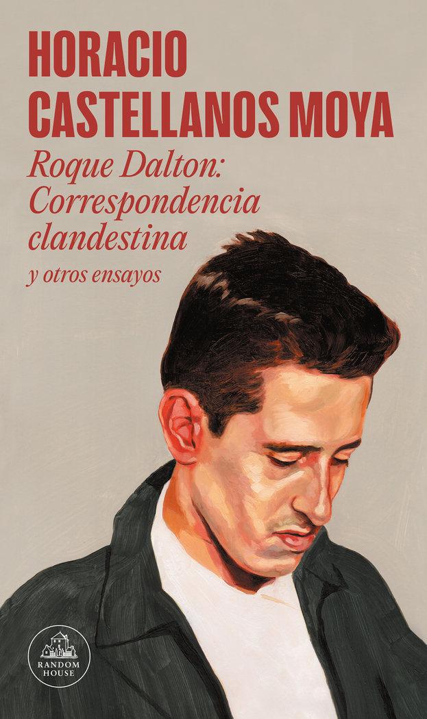 Vorderes Coverbild Roque Dalton : correspondencia clandestina : y otros ensayos