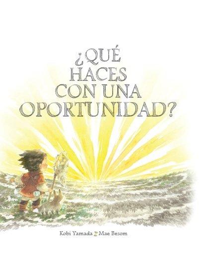 Vorderes Coverbild ¿QUÉ HACES CON UNA OPORTUNIDAD?
