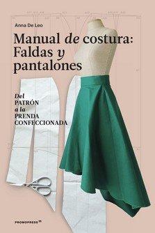 Vorderes Coverbild Manual de costura. Faldas y pantalones - Del patr?n a la prenda a la prenda conf