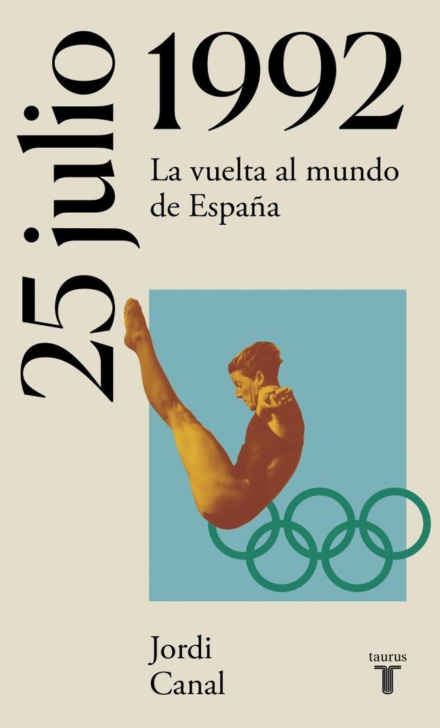 Vorderes Coverbild 25 de julio de 1992 : la vuelta al mundo de España
