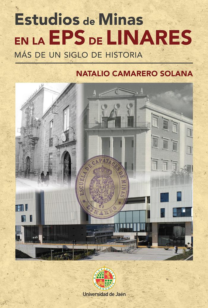 Vorderes Coverbild Estudios de minas en la EPS de Linares : más de un siglo de historia