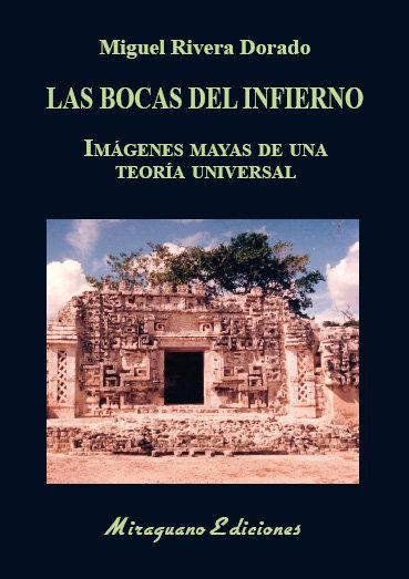 Vorderes Coverbild Las bocas del infierno : imágenes mayas de una teoría universal
