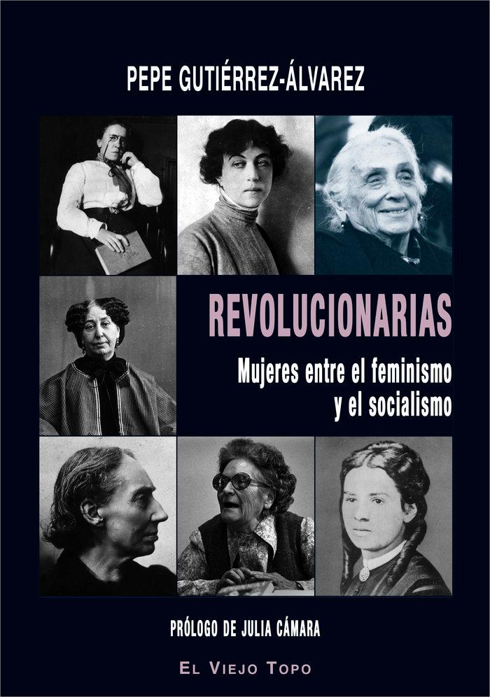 Vorderes Coverbild Revolucionarias : mujeres entre el feminismo y el socialismo