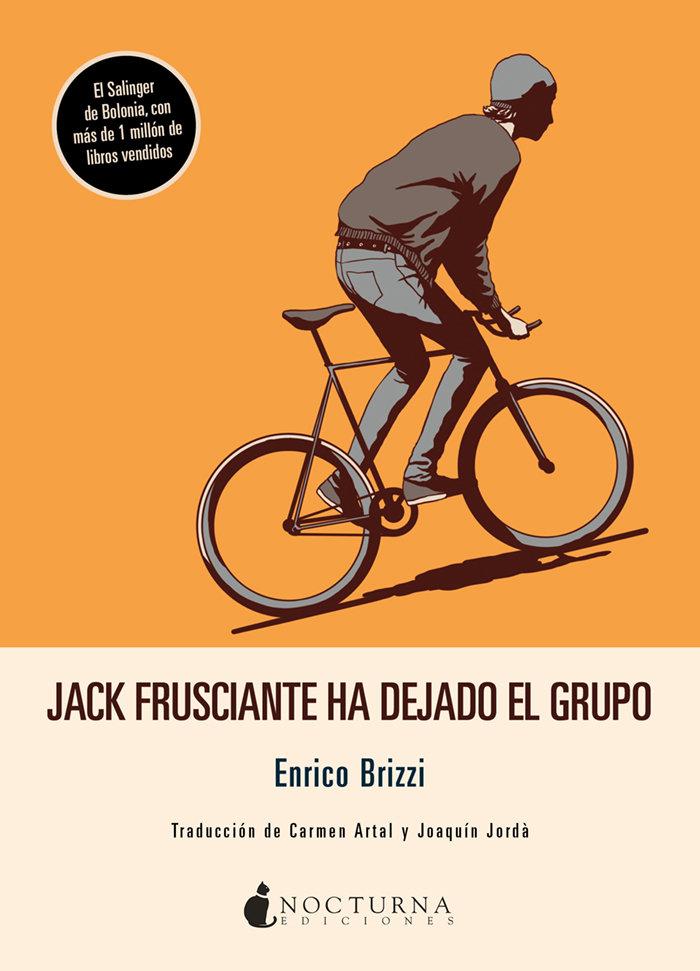 Vorderes Coverbild Jack Frusciante ha dejado el grupo