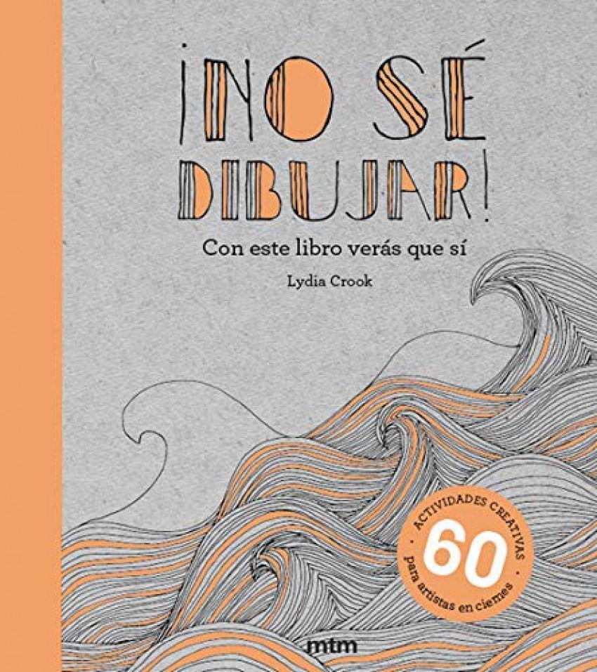 Vorderes Coverbild ¡No sé dibujar! : con este libro verás que sí