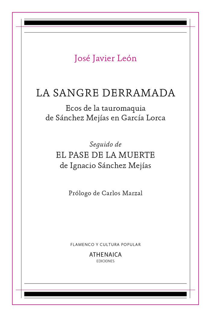 Vorderes Coverbild La sangre derramada : ecos de la tauromaquia de Sánchez Mejías en García Lorca