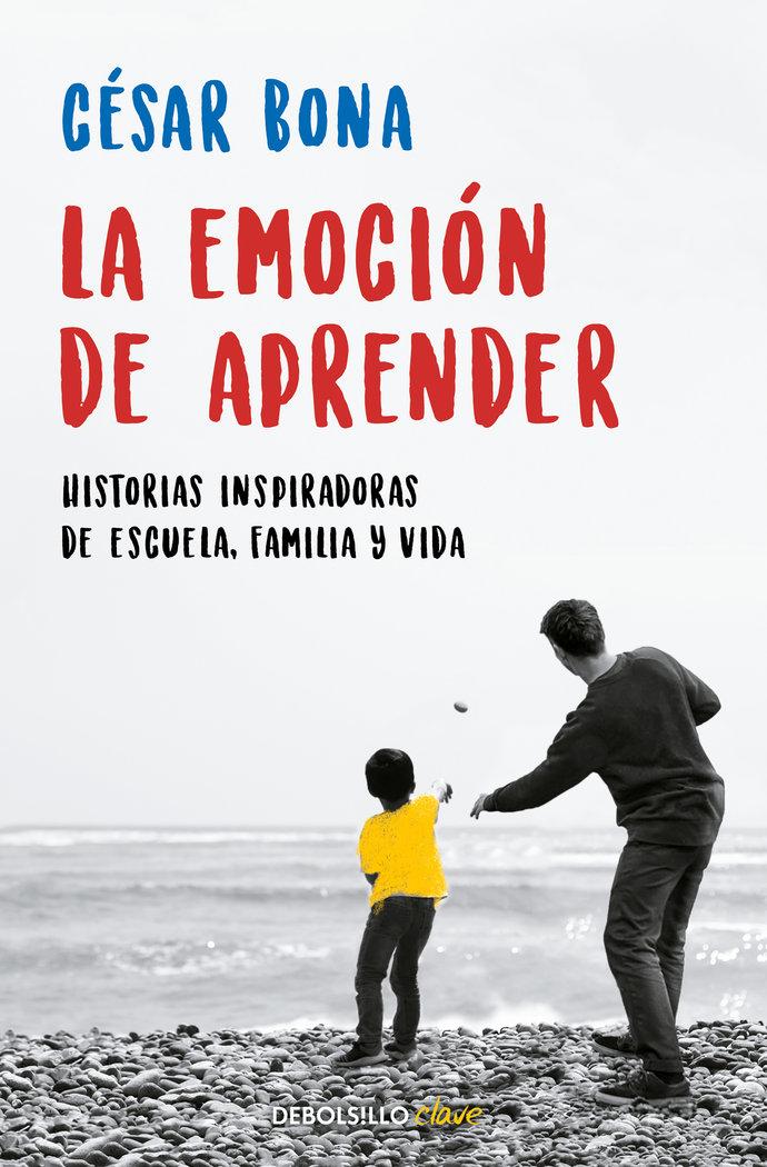 Vorderes Coverbild La emoción de aprender : historias inspiradoras de escuela, familia y vida