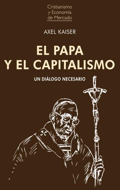 Vorderes Coverbild El papa y el capitalismo : un diálogo necesario