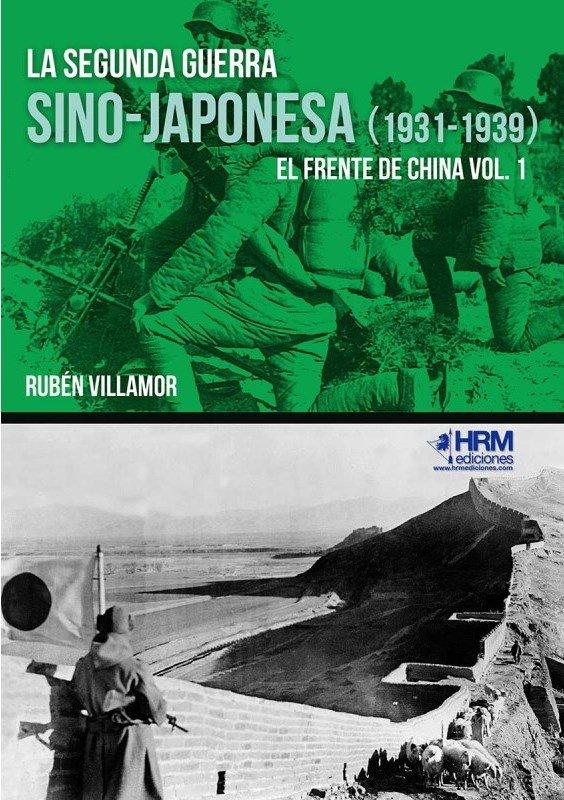 Vorderes Coverbild La segunda guerra sino-japonesa, 1931-1939 : el frente de China I