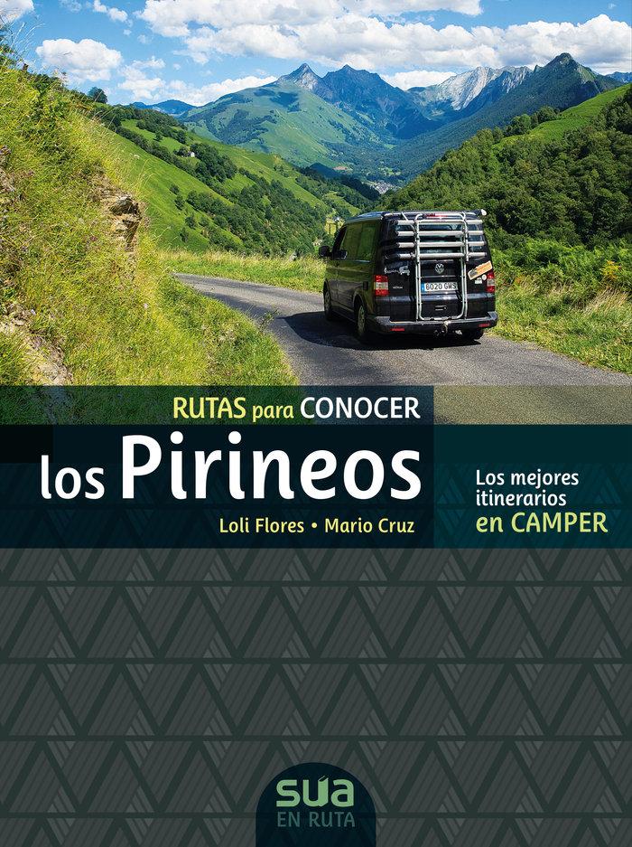 Vorderes Coverbild Rutas para conocer los Pirineos : los mejores itinerarios en camper