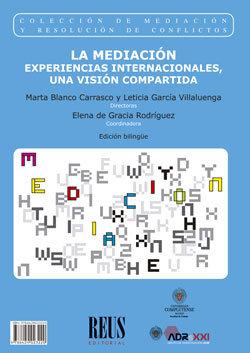 Vorderes Coverbild La mediación : experiencias internacionales, una visión compartida = Mediation : international experiences : a shared vision
