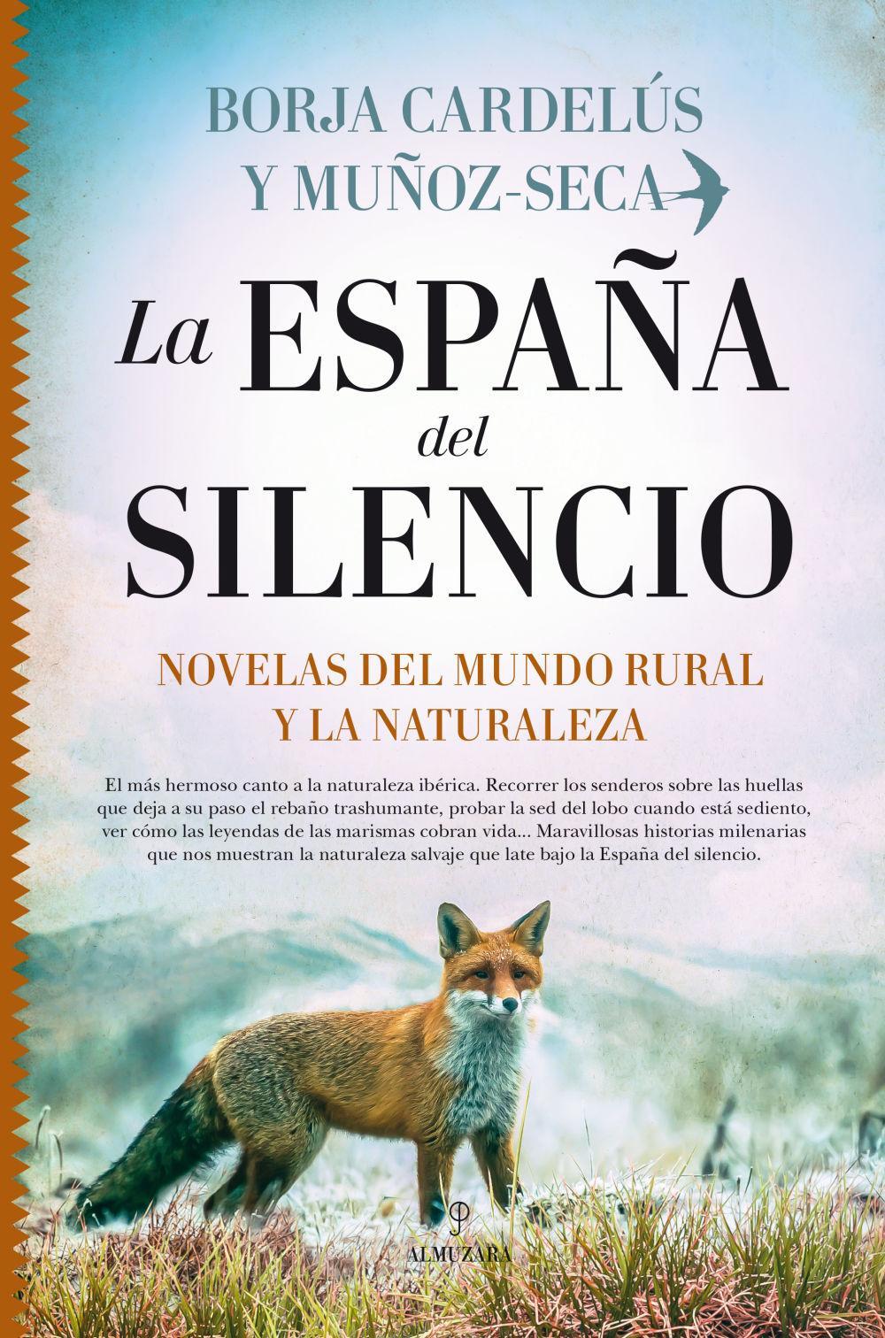 Vorderes Coverbild ESPAÑA DEL SILENCIO, LA. NOVELAS DEL MUNDO RURAL Y LA NATURALEZA