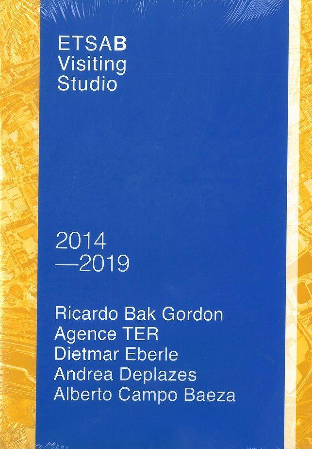 Vorderes Coverbild ETSAB Visiting Studio 2014-2019