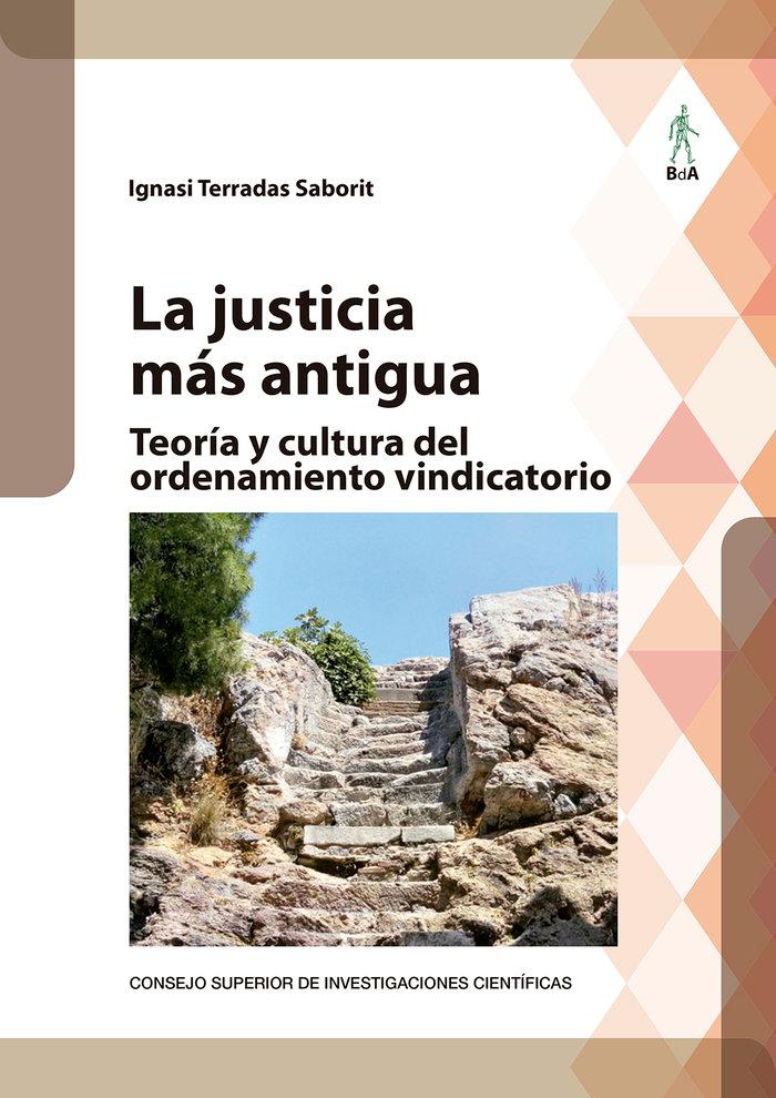 Vorderes Coverbild La justicia más antigua : teoría y cultura del ordenamiento vindicatorio