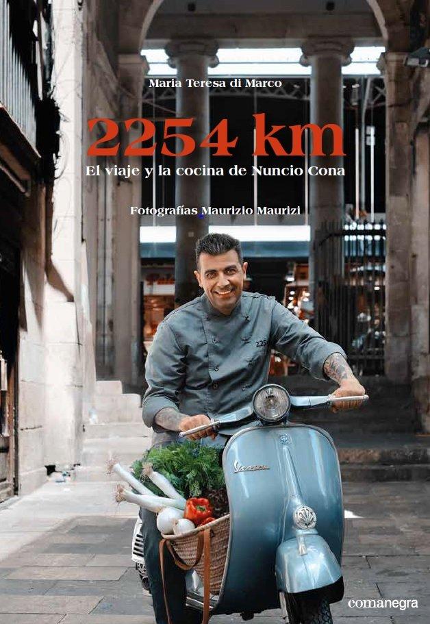 Vorderes Coverbild 2254 km : el viaje y la cocina de Nuncio Cona