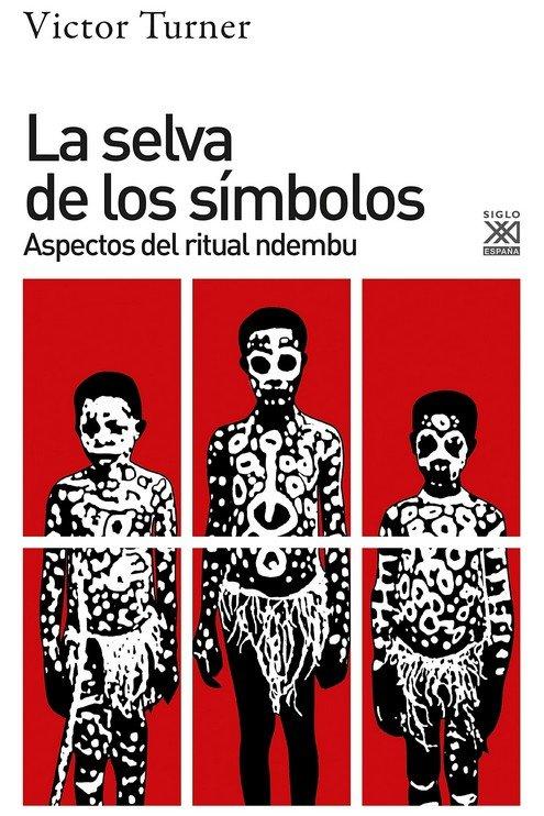 Vorderes Coverbild La selva de los símbolos : aspectos del ritual ndembu