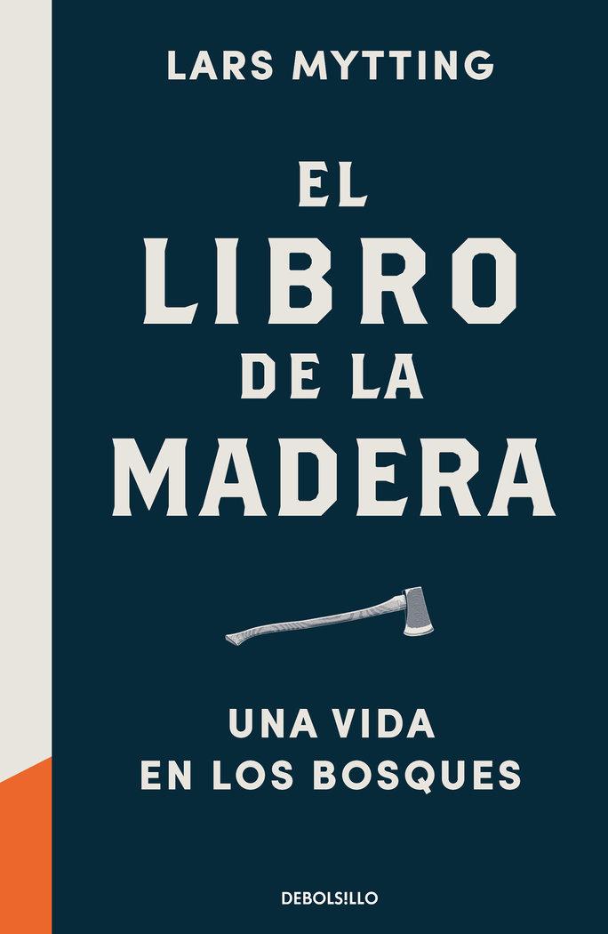 Vorderes Coverbild El libro de la madera : una vida en los bosques