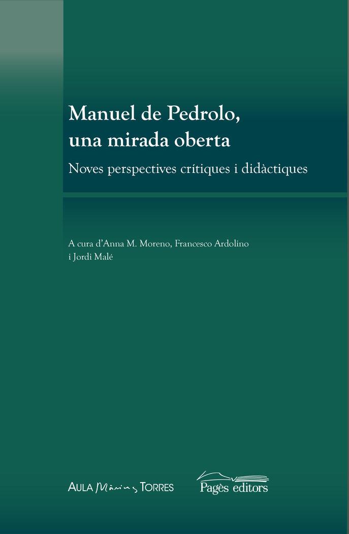 Vorderes Coverbild Manuel de Pedrolo, una mirada oberta : noves perspectives crítiques i didàctiques