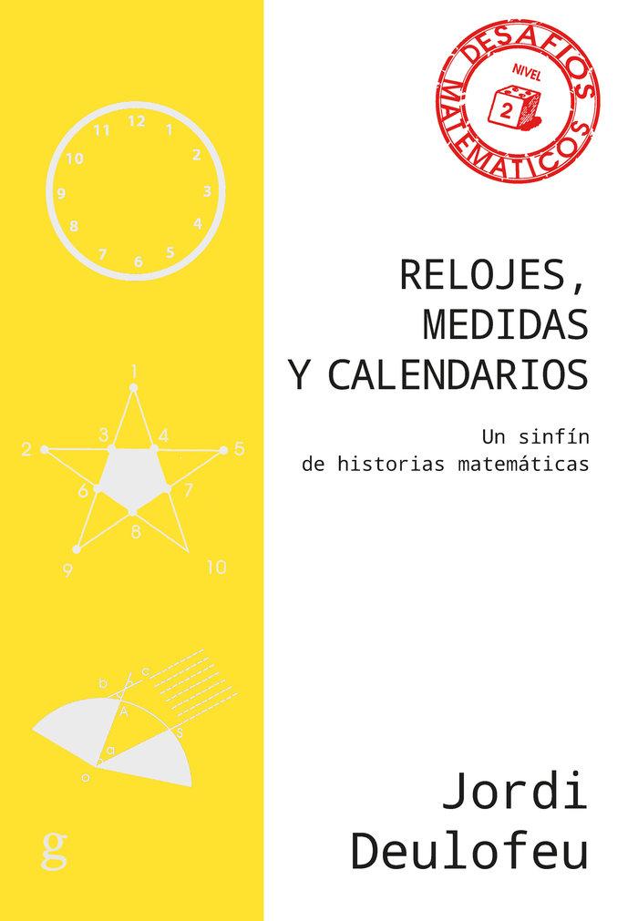 Vorderes Coverbild Relojes, medidas y calendarios : un sinfín de historias matemáticas