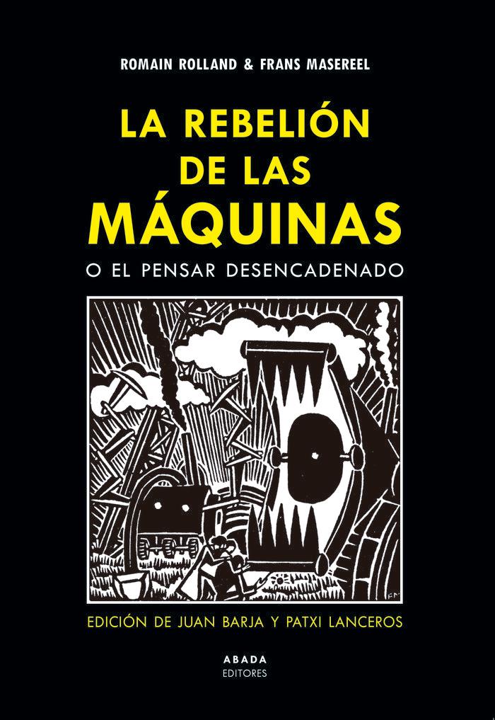 Vorderes Coverbild La rebelión de las máquinas o El pensar desencadenado