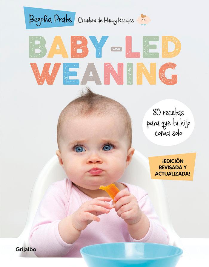Vorderes Coverbild Baby-led weaning : 80 recetas para que tu hijo coma solo