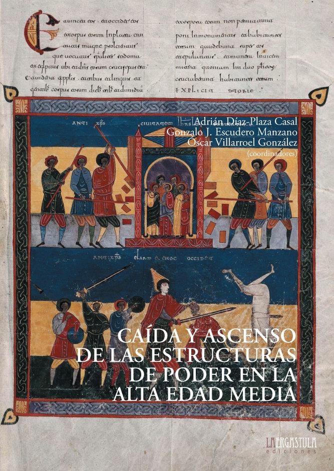 Vorderes Coverbild Caída y ascenso de las estructuras de poder en la Alta Edad Media