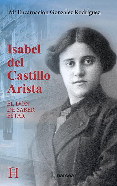 Vorderes Coverbild Isabel del Castillo Arista : el don de saber estar