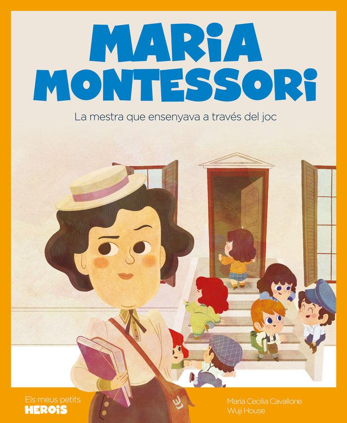Vorderes Coverbild Maria Montessori : la mestra que ensenyava a través del joc