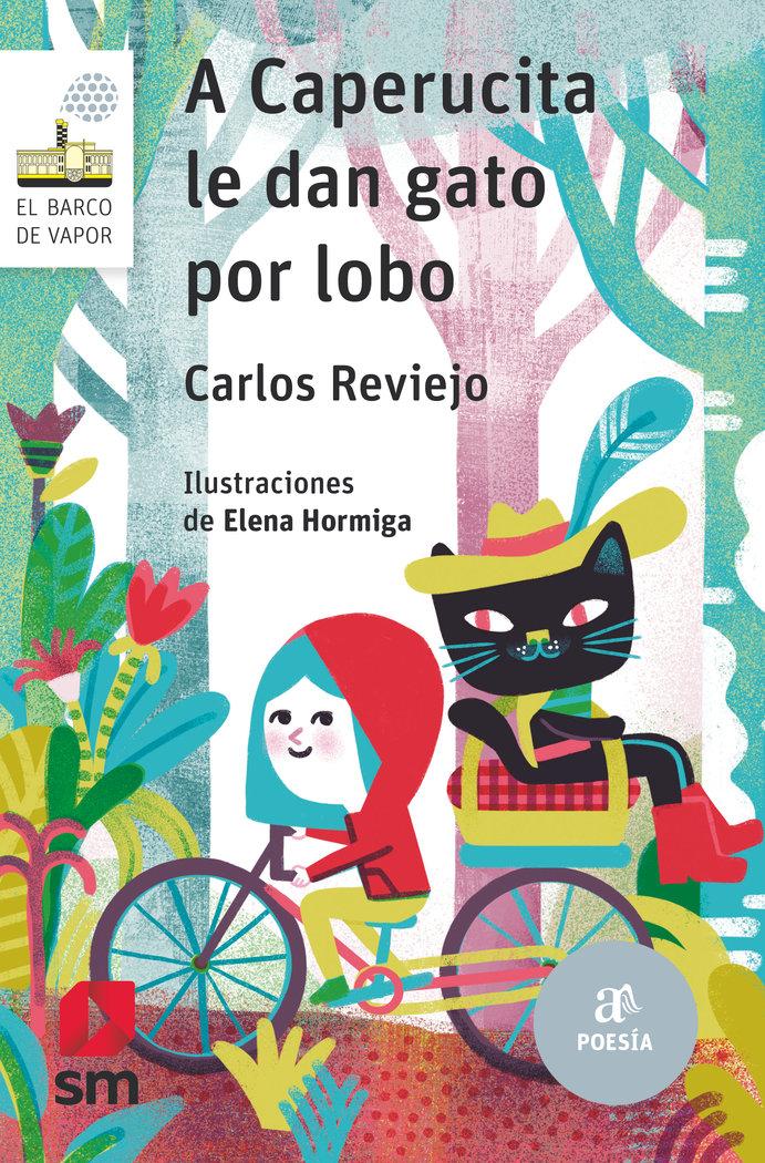 Vorderes Coverbild A Caperucita le dan gato por lobo