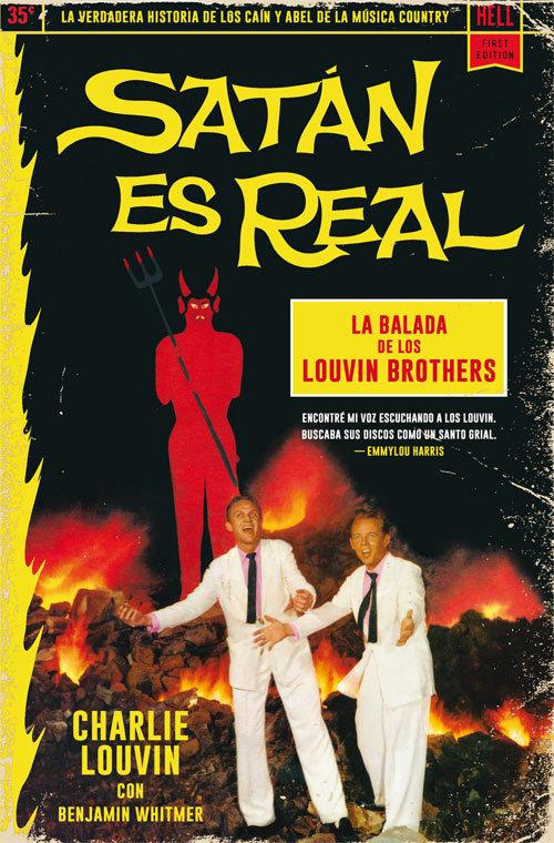 Vorderes Coverbild Satán es real : la balada de los Louvin Brothers