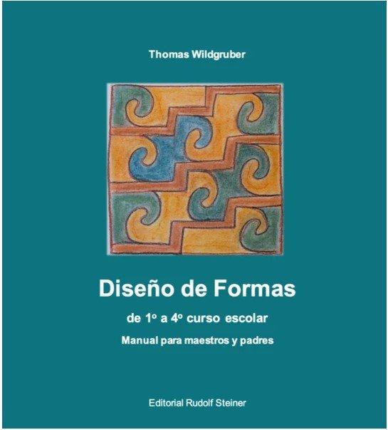Vorderes Coverbild Diseño de formas de 1 a 4 curso escolar : manual para maestros y padres
