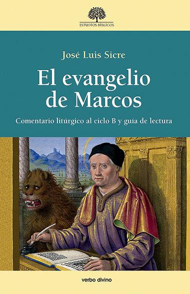 Vorderes Coverbild El Evangelio de Marcos : comentario litúrgico al ciclo B y guía de lectura