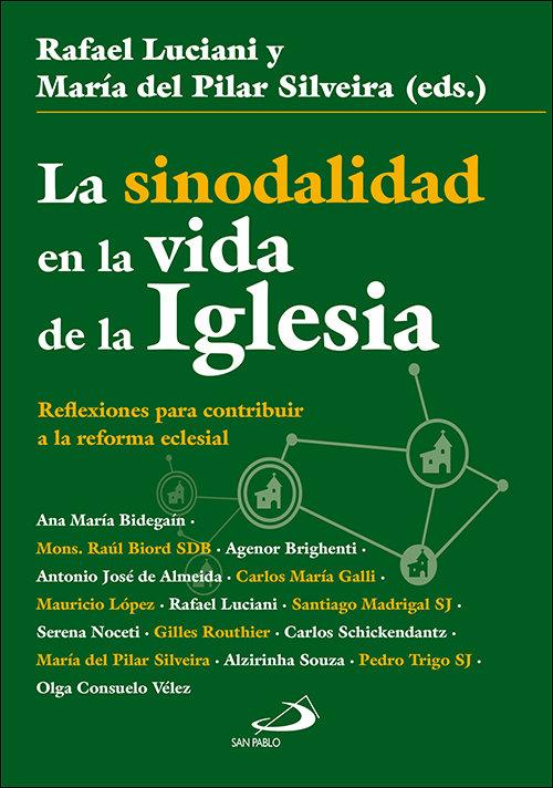 Vorderes Coverbild La sinodalidad en la vida de la Iglesia : reflexiones para contribuir a la reforma eclesial