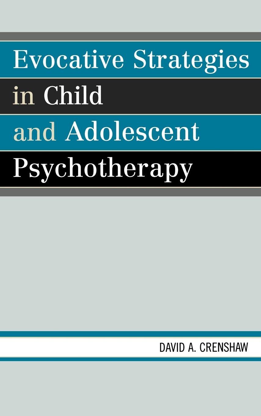 Vorderes Coverbild Evocative Strategies in Child and Adolescent Psychotherapy
