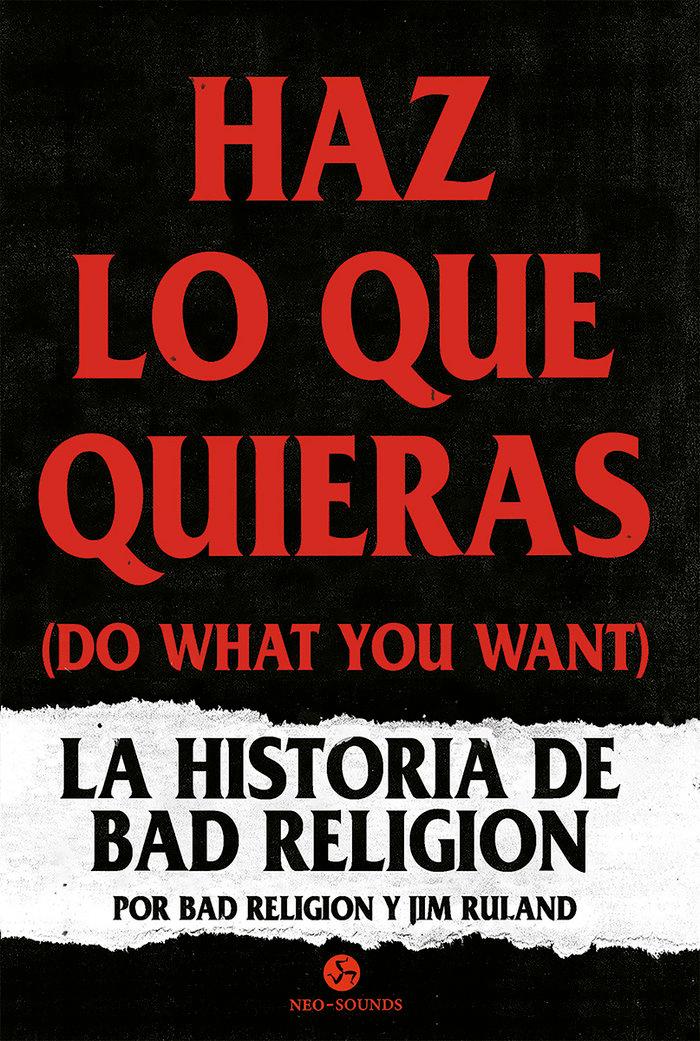 Vorderes Coverbild Haz lo que quieras : la historia de Bad Religion
