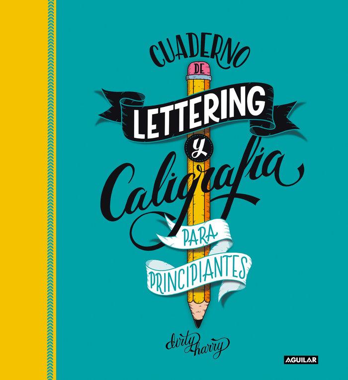 Vorderes Coverbild Cuaderno de lettering y caligrafía creativa para principiantes : guía para aprender a dibujar palabras con un boli y tu creatividad