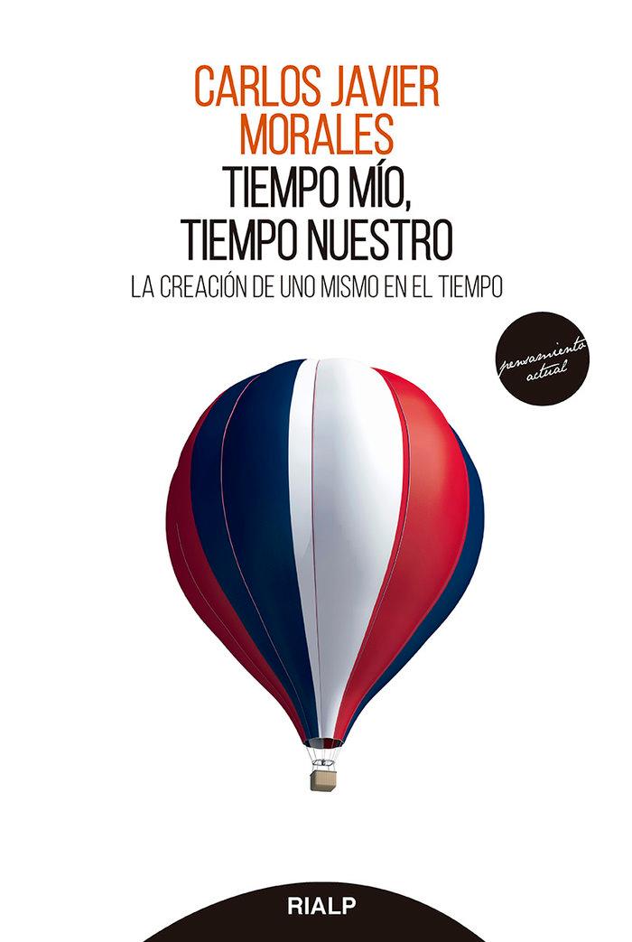 Vorderes Coverbild Tiempo mío, tiempo nuestro : la creación de uno mismo en el tiempo